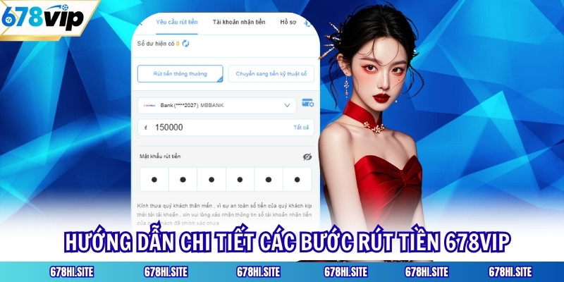 Hướng dẫn chi tiết các bước rút tiền 678VIP
