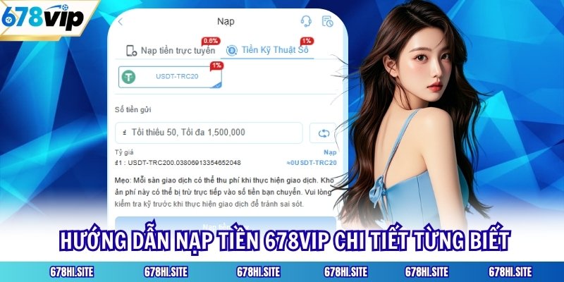 Hướng dẫn nạp tiền 678VIP chi tiết từng biết